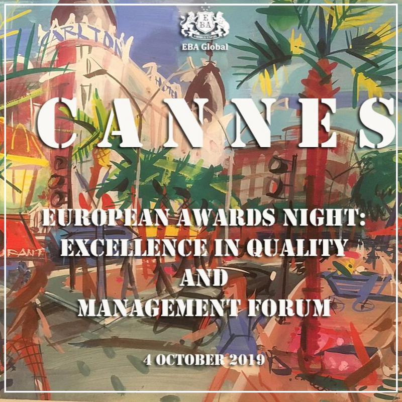 European Awards Night: Excellence in Quality and Management Forum 4 October, 2019, Cannes, France